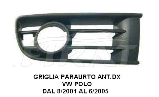 GRIGLIA PARAURTO VW POLO 01 - 05 ANT.DX